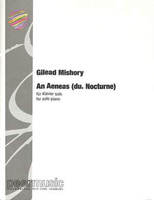 Gilead Mishory: Du - Nocturne aus dem Zyklus An Aeneas