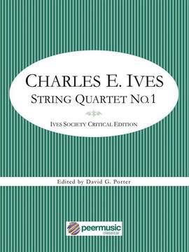 Charles E. Ives: String Quartet no.1