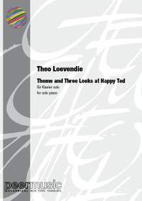 Theo Loevendie: Theme and Three Looks at Happy Ted :