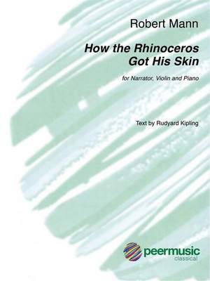 Robert Mann: How the Rhinoceros got his Skin
