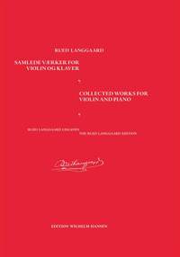 Rued Langgaard: Collected Works for Violin and Piano