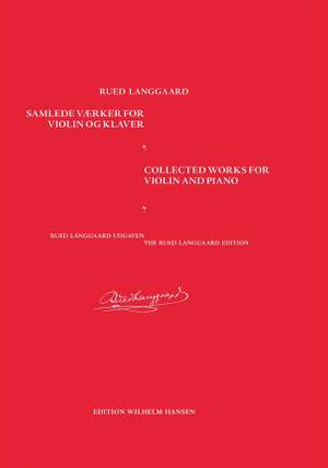 Rued Langgaard: Collected Works for Violin and Piano