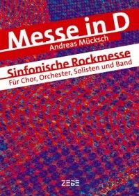 Andreas Muecksch: Messe in D