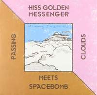 Hiss Golden Messenger Meets Spacebomb