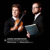 Beethoven: Sonatas for Piano and Violin Vol. 2