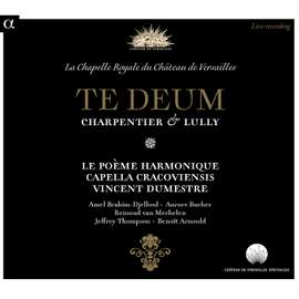 Charpentier & Lully: Te Deum