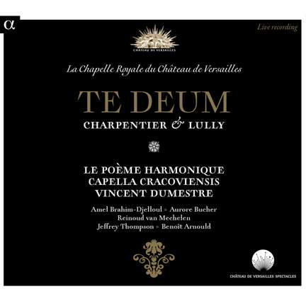 Charpentier & Lully: Te Deum