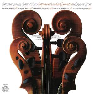 Music from Marlboro: Mendelssohn Quintets Opp. 18 & 87