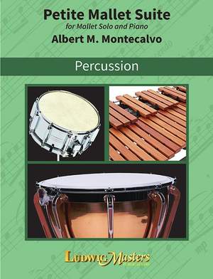 Montecalvo, Albert M: Petite Mallet Suite