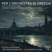 Per l'Orchestra Di Dresda: Vol. 1 Ouverture