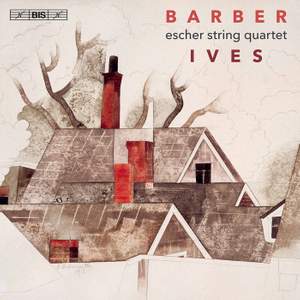 Barber & Ives: String Quartets