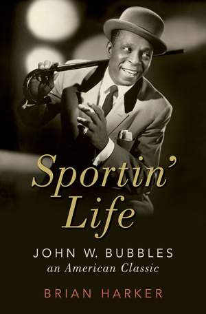 Sportin' Life: John W. Bubbles, An American Classic Product Image