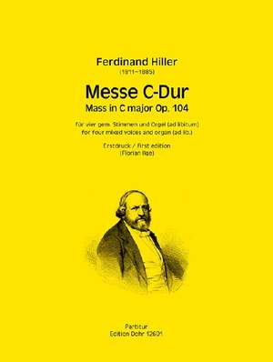 Ferdinand Hiller: Messe C-Dur op. 104 [Erstdruck]