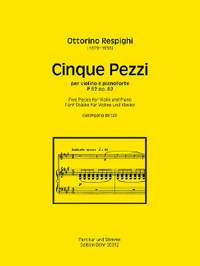 Ottorino Respighi: Cinque Pezzi für Violine und Klavier op. 62 P 62