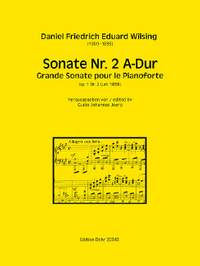 Daniel Friedrich Eduard Wilsing: Sonate Nr. 2 für Pianoforte A-Dur op. 1/2