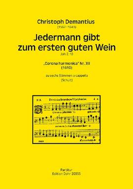 Christoph Demantius: Jedermann gibt zum ersten guten Wein