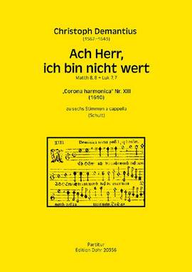 Christoph Demantius: Ach Herr, ich bin nicht wert