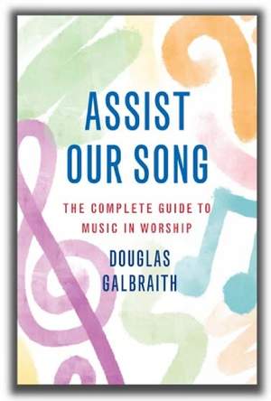 Assist Our Song: Music Ministries in the Local Church