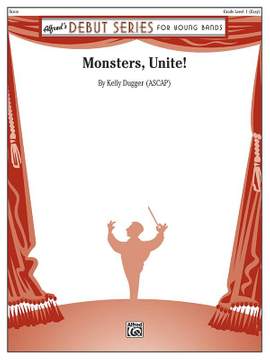 Kelly Dugger: Monsters, Unite!
