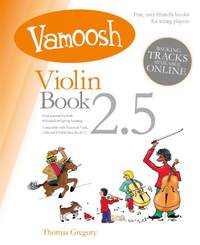 Thomas Gregory: Vamoosh Violin Book 2.5