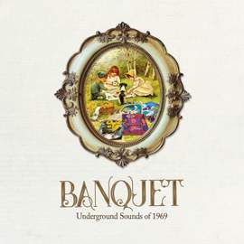 Banquet - Underground Sounds of 1969: 3cd Clamshell Boxset
