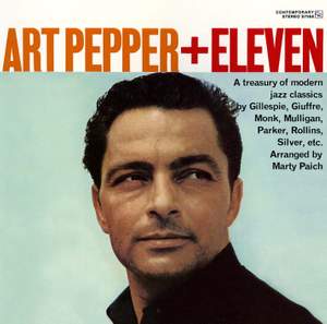 Art Pepper + Eleven – Modern Jazz Classics