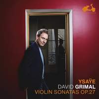Ysaye: Six Sonatas For Solo Violin Op.27