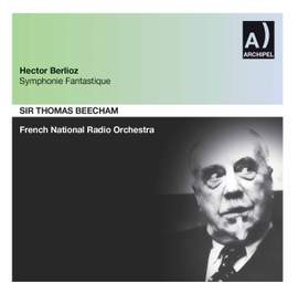 Berlioz: Symphonie fantastique, Op. 14, H. 48