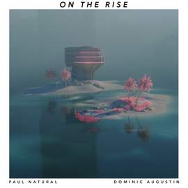 On the Rise (feat. Dominic Augustin)