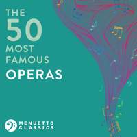 The 50 Most Famous Operas