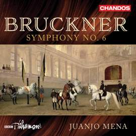 Bruckner: Symphony No. 6 in A Major