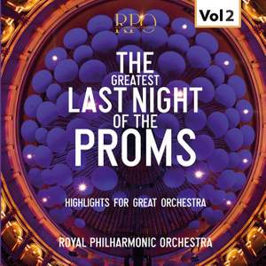 The Greatest Last Night of the Proms, Vol. 2