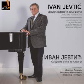 Ivan Jevtic: Piano Works