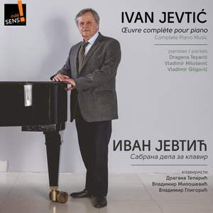 Ivan Jevtic: Piano Works
