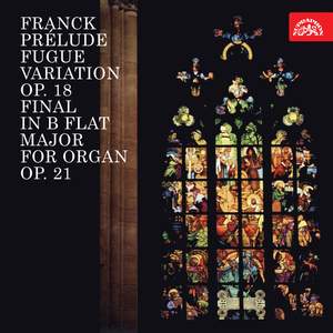 Franck: Prélude, Fugue et Variation, Op. 18 - Final in B-flat Major for Organ, Op. 21