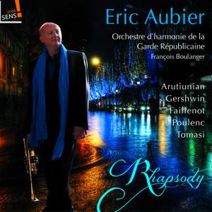 Rhapsody: Alexander Arutiunian, George Gershwin, Francis Poulenc & Henri Tomasi