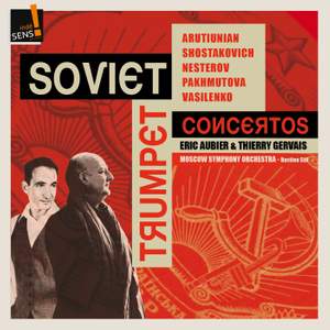 Soviet Trumpet Concertos: Arutiunian; Shostakovitch; Nesterov; Vasilenko