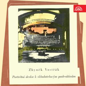 Zbyněk Vostřák - Portrétní deska ke skladatelovým padesátinám