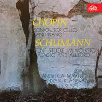 Chopin: Sonata for Cello and Piano - Schumann: Fünf Stücke im Volkston für Violoncello und Pianoforte, Adagio and Allegro