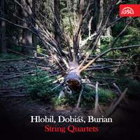 Hlobil, Dobiáš & Burian: String Quartets