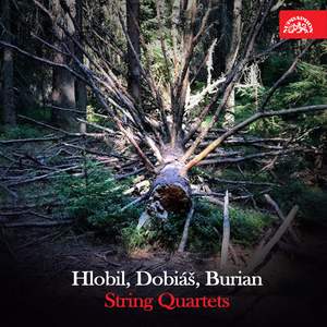Hlobil, Dobiáš & Burian: String Quartets