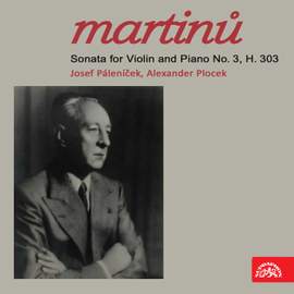 Martinů: Sonata for Violin and Piano No. 3, H. 303