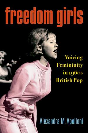 Freedom Girls: Voicing Femininity in 1960s British Pop