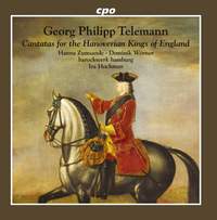 Telemann: Cantatas for the Hanoverian Kings of England