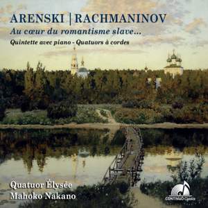 Rachmaninov & Arensky: At the heart of Slavic romanticism…