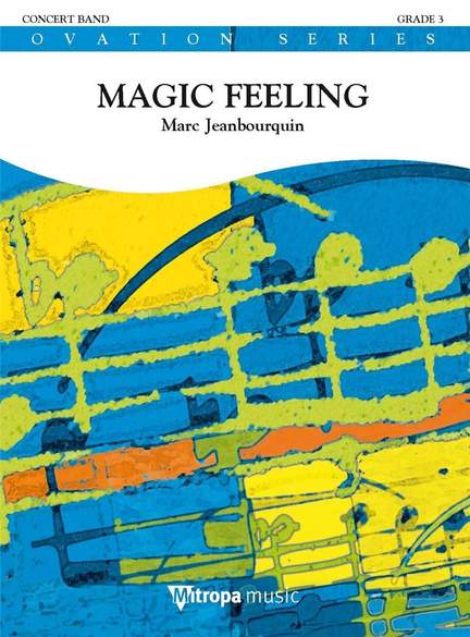 Marc Jeanbourquin: Magic Feeling