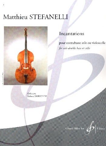 Matthieu Stefanelli: Incantations