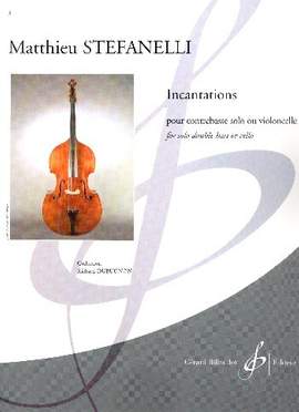 Matthieu Stefanelli: Incantations