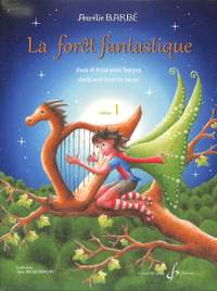 Aurélie Barbe: La Foret Fantastique Volume 1