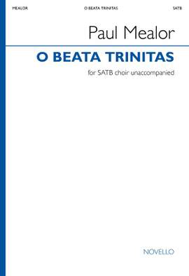 Paul Mealor: O Beata Trinitas